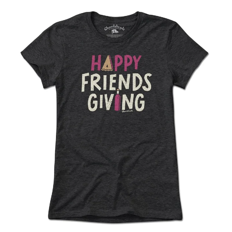 Comfortable Dresses Happy Friends Giving T-shirt